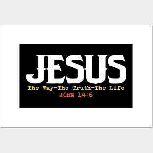 Jesus The Way The Truth The Life - Christian Posters and Art